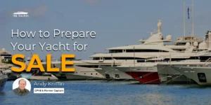 How to Prepare Your Yacht for Sale