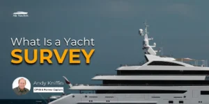 What Is a Yacht Survey