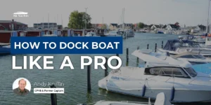 How to Dock a Boat Like a Pro