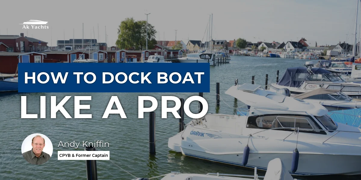 How to Dock a Boat Like a Pro